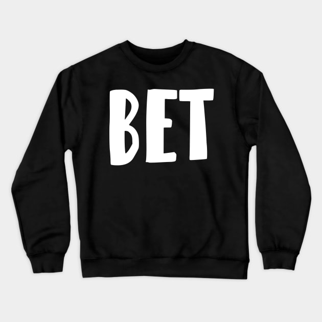 BET Crewneck Sweatshirt by bmron